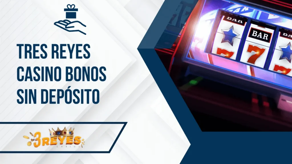 tres reyes bonos sin deposito web